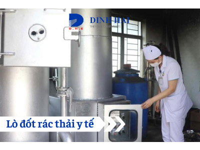 Lò đốt rác thải y tế: Khái niệm,quy trình,phương pháp sử dụng 